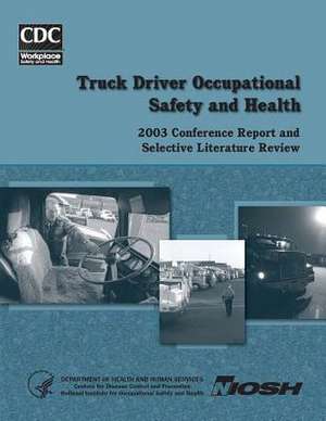 Truck Driver Occupational Safety and Health de Department of Health and Human Services