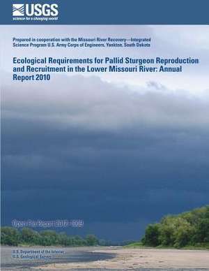 Ecological Requirements for Pallid Sturgeon Reproduction and Recruitment in the Lower Missouri River de U. S. Department of the Interior