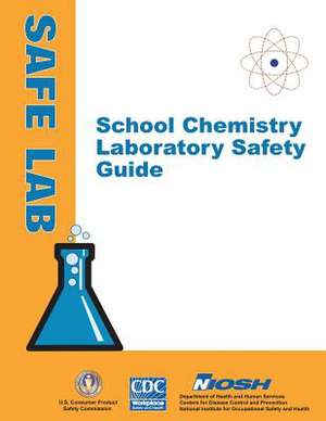 School Chemistry Laboratory Safety Guide de Department of Health and Human Services