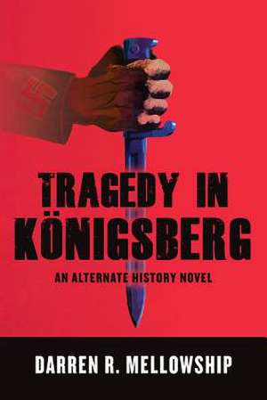 Tragedy in Konigsberg de Darren R. Mellowship