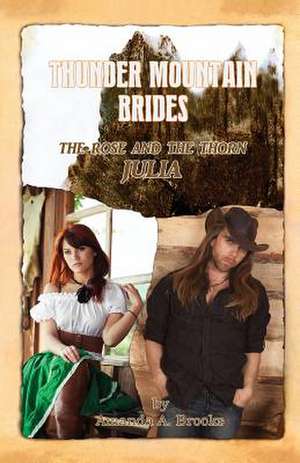 Thunder Mountain Brides de Amanda A. Brooks