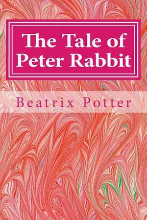 The Tale of Peter Rabbit de Beatrix Potter