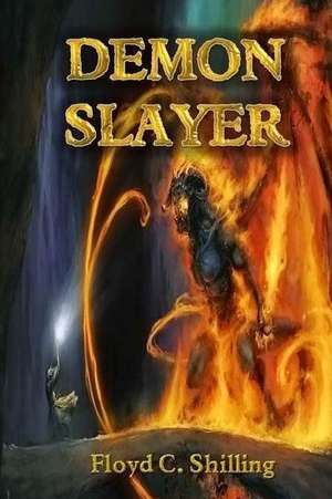 Demon Slayer de Floyd C. Shilling