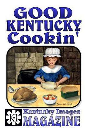 Good Kentucky Cookin' de Robert a. Powell