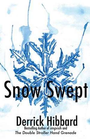 Snow Swept de Derrick Hibbard