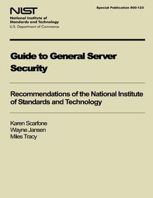 Guide to General Server Security de Karen Scarfone