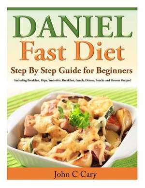 Daniel Fast Diet de John C. Cary