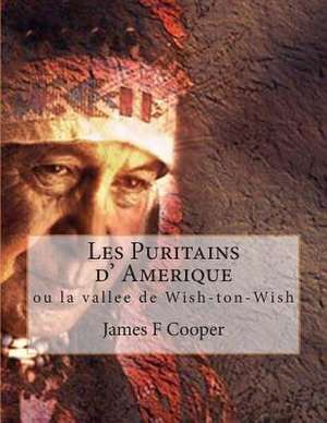 Les Puritains D' Amerique de M. James Fenimore Cooper