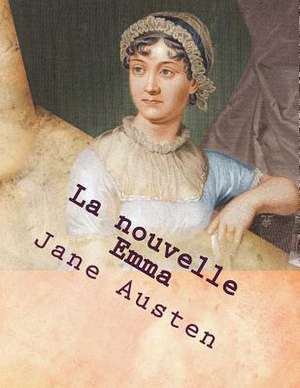 La Nouvelle Emma de Miss Jane Austen