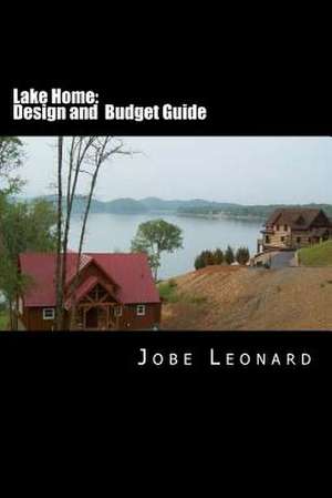 Lake Home de Jobe David Leonard