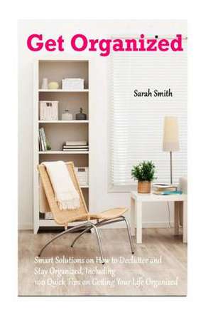 Get Organized de Sarah Smith