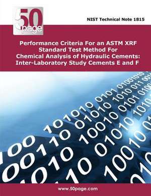 Performance Criteria for an ASTM Xrf Standard Test Method for Chemical Analysis of Hydraulic Cements de Nist