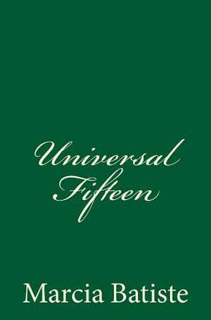 Universal Fifteen de Wilson, Marcia Batiste Smith