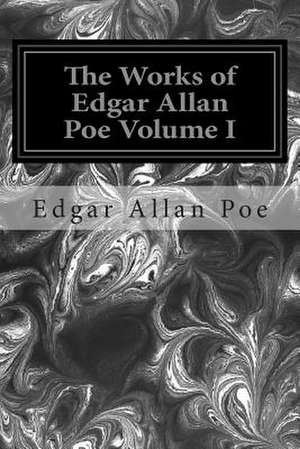 The Works of Edgar Allan Poe Volume I de Edgar Allan Poe