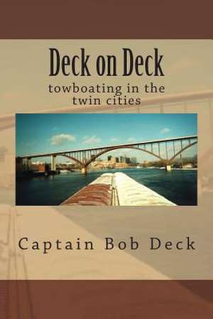 Deck on Deck de Captain Bob Deck