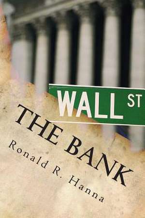 The Bank de Ronald R. Hanna