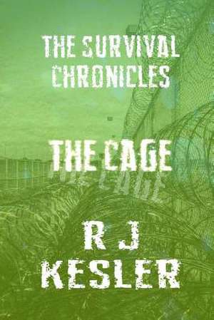 The Cage de R. J. Kesler