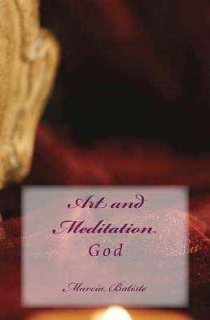 Art and Meditation de Wilson, Marcia Batiste Smith