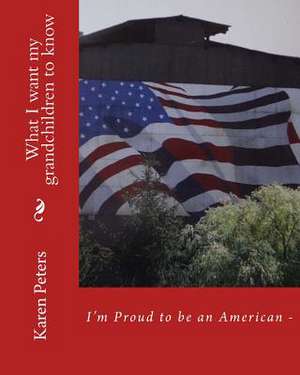 I'm Proud to Be an American II de Karen Peters