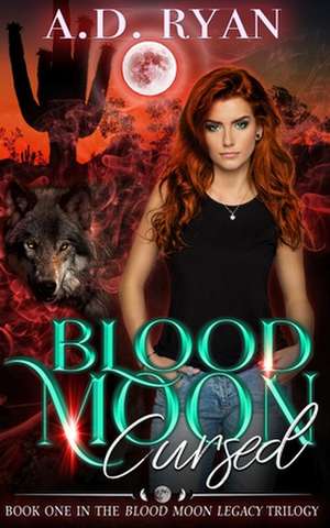 Blood Moon de A. D. Ryan