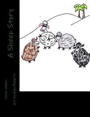 A Sheep Story de Sarah Walker