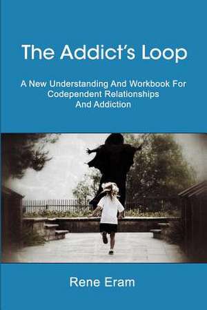 The Addict's Loop de Rene Eram