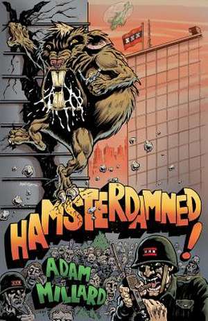 Hamsterdamned! de Adam Millard