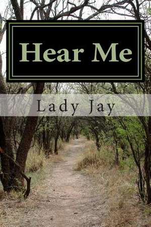 Hear Me de Lady Jay