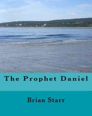 The Prophet Daniel de Starr, MR Brian Daniel