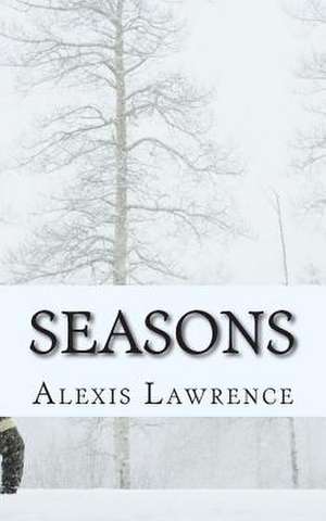 Seasons de Alexis Lawrence