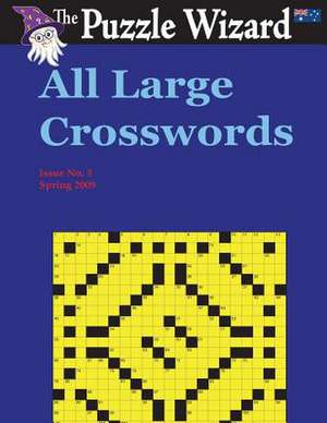 All Large Crosswords No. 3 de The Puzzle Wizard