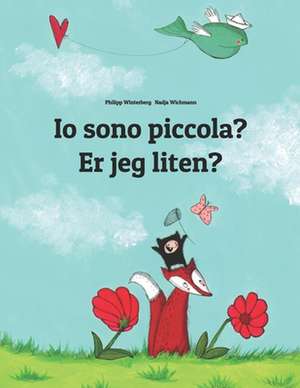 IO Sono Piccola? Er Jeg Liten? de Philipp Winterberg