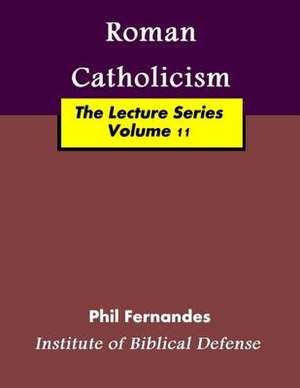 Roman Catholocism de Dr Phil Fernandes