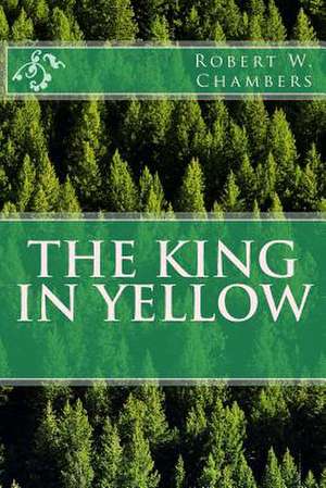 The King in Yellow de Robert W. Chambers