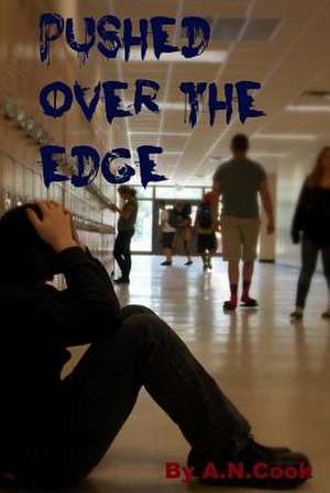 Pushed Over the Edge de A. N. Cook