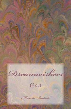 Dreamwishers de Wilson, Marcia Batiste Smith