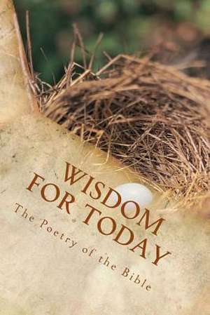 Wisdom for Today de Kimberly M. Hartfield