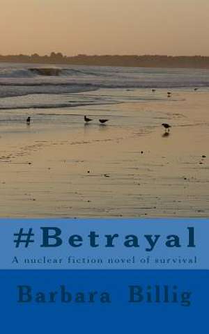 #Betrayal de Barbara C. Billig