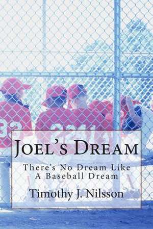 Joel's Dream de MR Timothy J. Nilsson