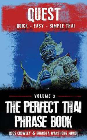 The Perfect Thai Phrasebook de MR Russ Crowley