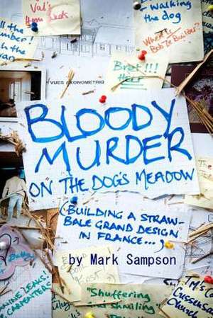 Bloody Murder on the Dog's Meadow de MR Mark Sampson