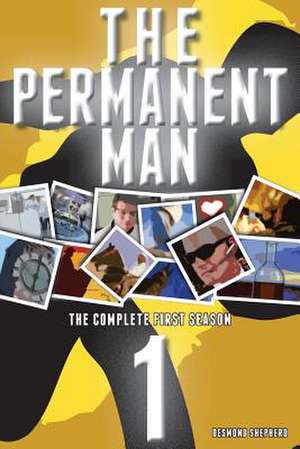 The Permanent Man - The Complete First Season de Desmond Shepherd