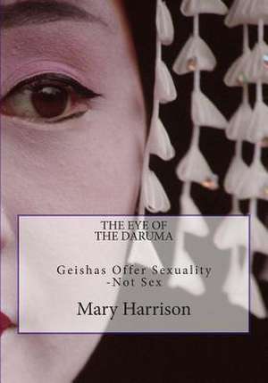 The Eye of the Daruma de Mary Harrison