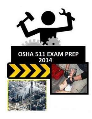 OSHA 511 Exam Prep de Medic Smith