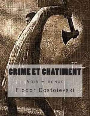 Crime Et Chatiment de M. Fiodor Dostoievski