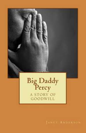 Big Daddy Percy de Janet Anderson