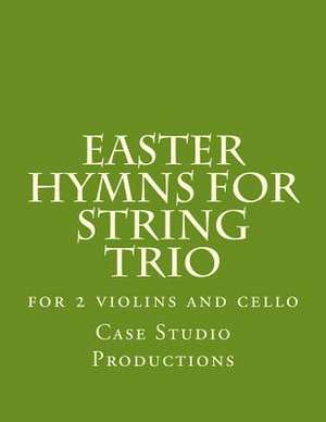 Easter Hymns for String Trio de Productions, Case Studio