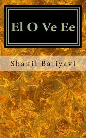 El O Ve Ee de S. Shakil Ahmed Baliyavi I.