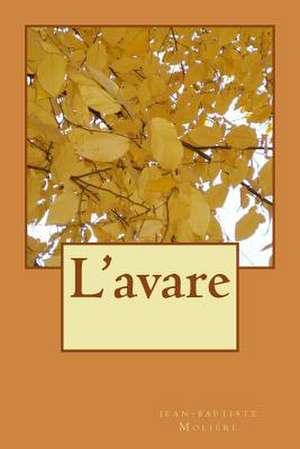 L'Avare de Moliere