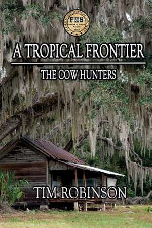 A Tropical Frontier de Tim Robinson